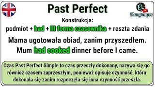 Czas Past Perfect omówienie, konstrukcja, przykłady, kiedy używać angielski - Past Perfect Tense