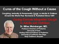 Curing Chronic Idiopathic Cough in Adults and Children - Dr. Miles Weinberger, MD.