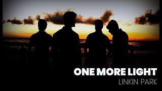 Linkin Park - One More Light Accoustic Guitar (Lyrics)