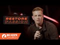 Restore Passion | Be Hope Church | Pastor Kevin Jack