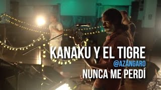 playlizt.pe - Kanaku y El Tigre - Nunca Me Perdí