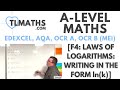 A-Level Maths: F4-10 [Laws of Logarithms: Writing in the form ln(k)]