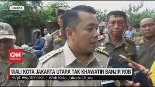 Walikota Jakarta Utara Tak Khawatir Banjir Rob