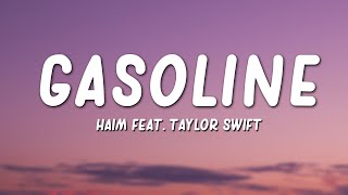 Haim - Gasoline (Lyrics) ft. Taylor Swift