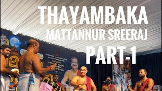 Thayambaka Part-1 | @ Pramana Pournami | Mattannur Sreeraj