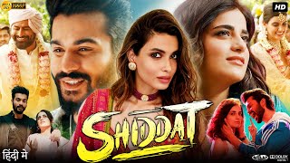 Shiddat Full Movie in Hindi | Sunny Kaushal | Radhika Madanr | Diana Penty | Review \u0026 Facts HD