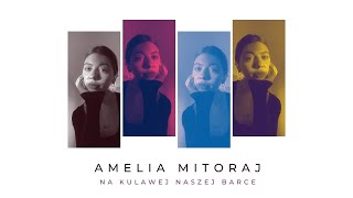 Amelia Mitoraj - Na Kulawej Naszej Barce (COVER)