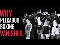 Why Peekaboo Boxing Disappeared