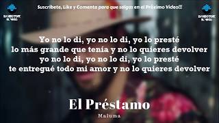 El Prestamo - Maluma (Letra/Lyrics) 2018 #FAME