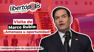 Visita de Marco Rubio: ¿Amenaza u oportunidad?