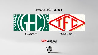 Guarani x Tombense  | Brasileirão Série B - AO VIVO | 17/09/2023