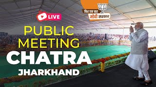 LIVE: PM Shri Narendra Modi addresses public meeting in Chatra, Jharkhand | Lok Sabha Election 2024