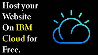 Host Your Website On IBM Cloud For Free || Use Object Storage in IBM Cloud || Services of IBM cloud.