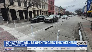 Sixth Street to open up to vehicle traffic this weekend