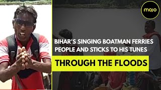 Meet Sitamarhi’s Singing Boatman Who Faces the Floods With His Tunes