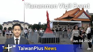 Tiananmen Vigil Event, TaiwanPlus News – 18:00, June 4, 2024 | TaiwanPlus News