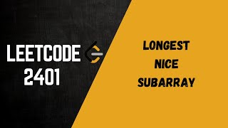 LeetCode 2401. Longest Nice Subarray | Sliding Window | Easy Explanation in Hindi + Code in Python