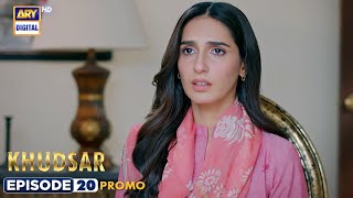 New! Khudsar Episode 20 | Promo | ARY Digital Drama