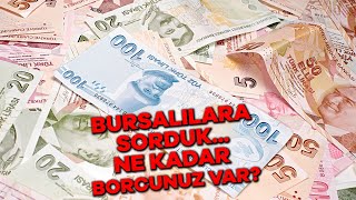 Bursalılara sorduk... Ne kadar borcunuz var?