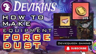 Devikins How to Forge Equipment (From Forge Dust to Forge item)