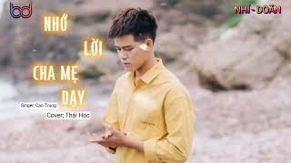 NHỚ LỜI CHA MẸ DẠY - CAO TRUNG || COVER THÁI HỌC ( NHÍ DOÃN Vlog )