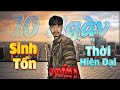 10 Ngày Sinh Tồn Thời Hiện Đại ( Phần 1)