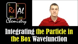 How to integrate and normalize the particle in the box wavefunctions - Real Chemistry