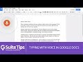 Typing with Voice in Google Docs / G Suite Tips