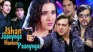 Jahan Jaaeyega Hamen Paaeyega | Govinda, Krushna Abhishek | Bollywood Comedy Movie