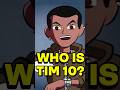 Who is Tim 10?  #ben10ultimatrix #benten #ben10reboot