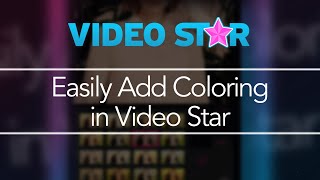 Easily Add Coloring in Video Star