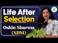 Oshin Sharma's Journey: From Selection to Service - Life After HPAS, Complete Podcast with Civilstap