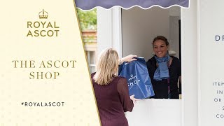 Royal Ascot 2017 | Introducing The Ascot Shop