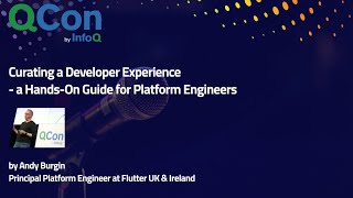 Curating a Developer Experience - a Hands-On Guide for Platform Engineers