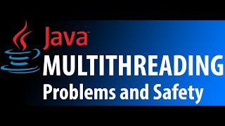 Java Threading Problems and Thread Safety