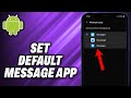 How To Set Default Message App On Android