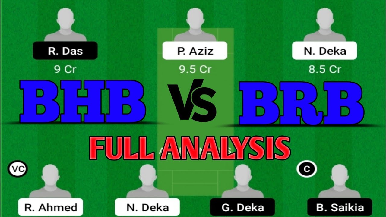 BHB VS BRB DREAM11 | BHB VS BRB DREAM11 TEAM | BHB VS BRB MATCH ...