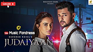 Judaiyaan - Official Music Video / Darshan Raval / Shreya Ghoshal / Surbhi Jyoti