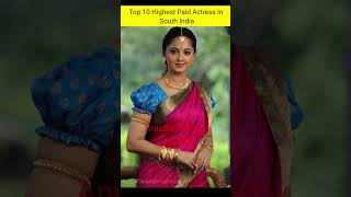 Top 10 Highest Paid Actress In South India 💯#viral #shorts