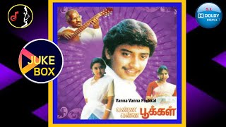 Vanna Vanna Pookkal Movie Songs/வண்ண வண்ண பூக்கள் /ILAIYARAAJA/JUKEBOX/1992/5.1 DOLBY DIGITAL