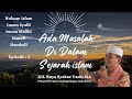 (Episode Ke 2) KRISTEN JAMAN NABI MUHAMMAD SAW DAN KRISTEN ABAD Ke 21? (KH. Buya Syakur Yasin MA.)