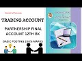 Partnership final Account|| Trading Account 💯 % marks covers #12thcommerce #11thcommerce