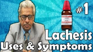 Lachesis (Part -1) - Uses and Symptoms in Homeopathy by Dr. P.S. Tiwari Lachesis (Part -1) - Uses and Symptoms in Homeopathy by Dr. P.S. Tiwari