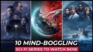 Top 10 Best SCI FI Series On Netflix, Amazon Prime, Apple tv+ | Best Sci Fi Shows To Watch In 2024