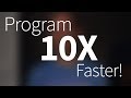 Three strategies for finishing programming projects 10-times faster.