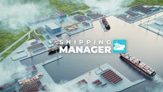 Shipping Manager 2024 Gameplay tutorial \u0026 Tips #ShippingManager2024