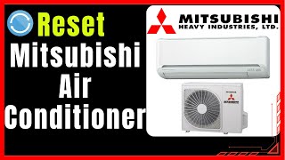 How To Reset Mitsubishi Air Conditioner (How To Reset Mitsubishi AC Remote)❗(Step-by-Step Guide)✅