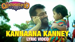 Kannana Kanney Song Tamil Lyrics Video From Viswasam Movie
