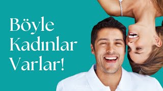 Sizden Gelenler | Kadınlar İyi Adamlara İyi Kadın Olur!