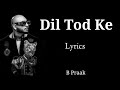 Tum De Rahi Ho Dil Mein Kisi Aur Ko Jagah | B Praak ( LYRICS ) Song | Rochak Kohli, Manoj |Abhishek